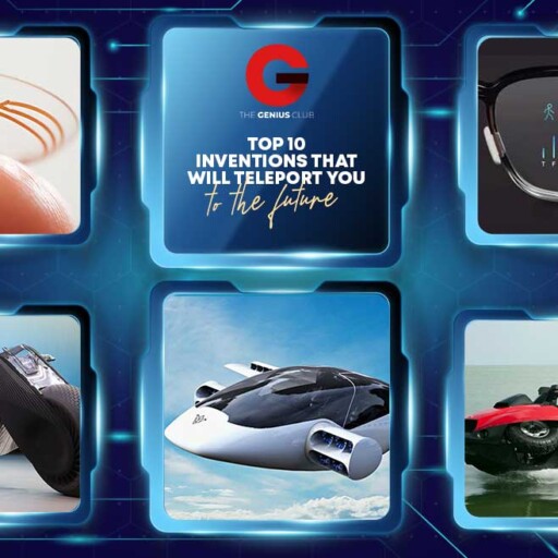 TOP 10 INNOVATIVE INVENTIONS THAT WILL TELEPORT YOU TO THE FUTURE